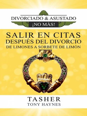 Salir En Citas Después del Divorcio—De Limones a Sorbete de Limón - ebook